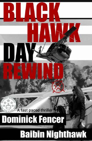 [Mark Savannah Espionage Series 01] • Black Hawk Day Rewind · An action packed spy thriller (Mark Savannah Espionage Series Book 1)